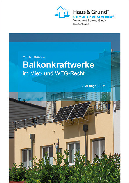 Balkonkraftwerke im Miet- und WEG-Recht
